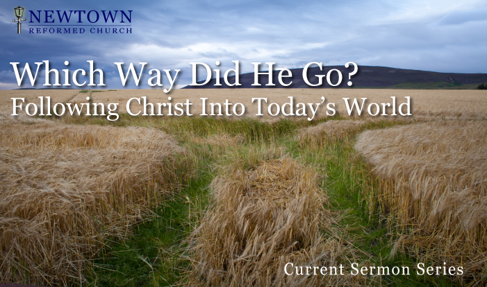 Which Way Did He Go? Following Christ into today